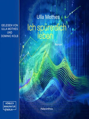 cover image of Ich spüre dich leben (ungekürzt)